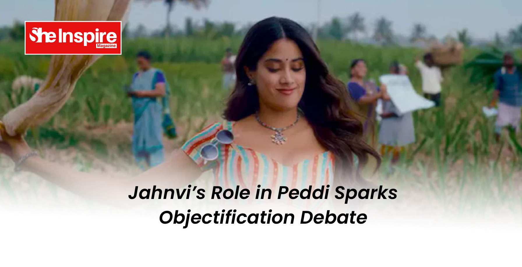 Jahnvi’s Role in Peddi Sparks Objectification Debate